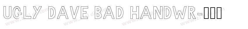 Ugly Dave Bad Handwr字体转换